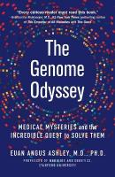 Genome Odyssey: Medical Mysteries and the Incredible Quest to Solv