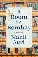 Room in Bombay: A Memoir