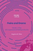 Freire and Drama: 'Mar&iacute;lia', a Play - Anti-Oppression and Healing in the Arts