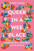 Queer in a Wee Place: Small Nations, Sexuality & Scotland