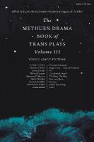 Methuen Drama Book of Trans Plays Volume 3: Young Adult Edition