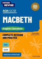 Oxford Revise: AQA GCSE English Literature: Macbeth: For the 2026 Exams