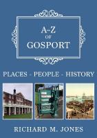 A-Z of Gosport: Places-People-History