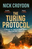 Turing Protocol: Discover a past you never thought possible in this gripping, high-stakes  historical thriller