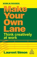 Make Your Own Lane: Think Creatively at Work