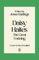 Daisy Haites: The Great Undoing: Book 4