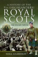 History of the 9th (Highlanders) Royal Scots: The Dandy Ninth