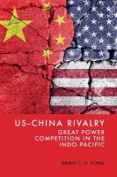 US-China Rivalry: Great Power Competition in the Indo-Pacific