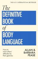 Definitive Book of Body Language: How to read others' attitudes by their gestures