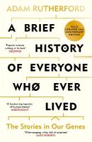 Brief History of Everyone Who Ever Lived: The Stories in Our Genes - Fully Updated 10th Anniversary Edition New edition