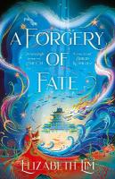 Forgery of Fate: the New York Times bestselling romantic fantasy standalone