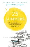 25 Summers: Life-changing Lessons in Simplicity, Friendship, and Living Well