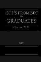God's Promises for Graduates: Class of 2026 - Black NIV: New International Version (The Perfect Christian Graduation Gift to  Celebrate Your Grad)