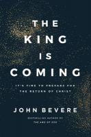 King Is Coming: It's Time to Prepare for the Return of Christ ITPE Edition