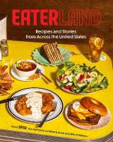 Eaterland: Recipes and Stories from Across the United States