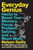 Everyday Genius: Hacks to Boost Your Memory, Focus, Problem-Solving, and Much More