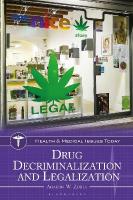 Drug Decriminalization and Legalization