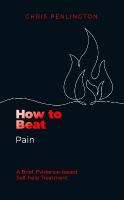 How To Beat Pain: A brief, evidence-based self-help treatment