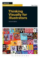 Thinking Visually for Illustrators 2nd edition