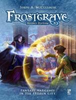 Frostgrave: Second Edition: Fantasy Wargames in the Frozen City 2nd edition
