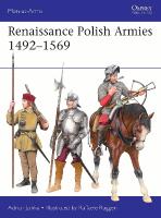 Renaissance Polish Armies 14921569