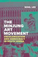 Minjung Art Movement: Decolonization and Democracy in South Korea