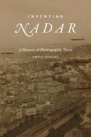 Inventing Nadar: A History of Photographic Firsts