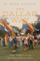 Dallas Way: Gay Rights in a Conservative City