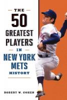50 Greatest Players in New York Mets History