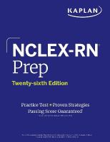 NCLEX-RN Prep, Twenty-sixth Edition (2026): Includes 1 Full Length Practice  Test plus Proven Strategies: Next Generation NCLEX (Ngn) Twenty-sixth Edition