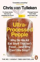Ultra-Processed People: The Definitive #1 Bestseller You Need to Understand Ultra-Processed Food