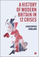 History of Modern Britain in 12 Crises