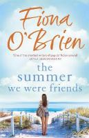 Summer We Were Friends: a sparkling summer read about friendship, secrets and new beginnings in a  small seaside town