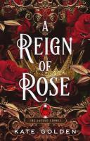 Reign of Rose: An addictive enemies-to-lovers fantasy romance (The Sacred Stones, Book 3)