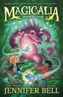 Magicalia: Storm of Chaos: Journey into a world of incredible creatures in science-packed fantasy  adventure; When an invention is damaged, magical beasts escape across the globe