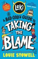Loki: A Bad God's Guide to Taking the Blame: Trickster Norse god turned school kid - the bestselling, wickedly funny,  comics-style diary series featuring Loki and Thor for 8-12 year olds