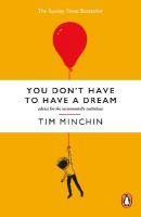You Don't Have To Have A Dream: Advice for the Incrementally Ambitious