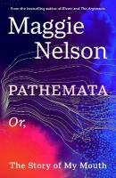 Pathemata: Or, The Story of My Mouth