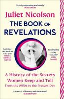 Book of Revelations: A History of the Secrets Women Keep and Tell from the 1950s to the Present Day