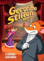 Geronimo Stilton Reporter Vol. 20: STARRING GERONIMO, Volume 20