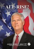 All Rise!: The Libertarian Way with Judge Jim Gray