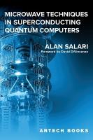Microwave Techniques in Superconducting Quantum Computers Unabridged edition