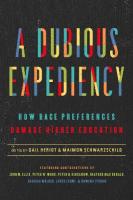 Dubious Expediency: How Race Preferences Damage Higher Education
