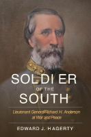 Soldier of the South: Lieutenant General Richard H. Anderson at War and Peace