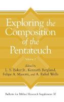 Exploring the Composition of the Pentateuch, Volume 2