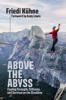 Above the Abyss: Finding Strength, Stillness, and Survival on the Slackline