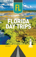 Florida Day Trips 2nd Revised edition