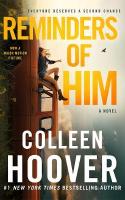 Reminders of Him: A Novel Media tie-in