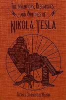 Inventions, Researches, and Writings of Nikola Tesla