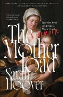 Motherload: Episodes from the Brink of Motherhood